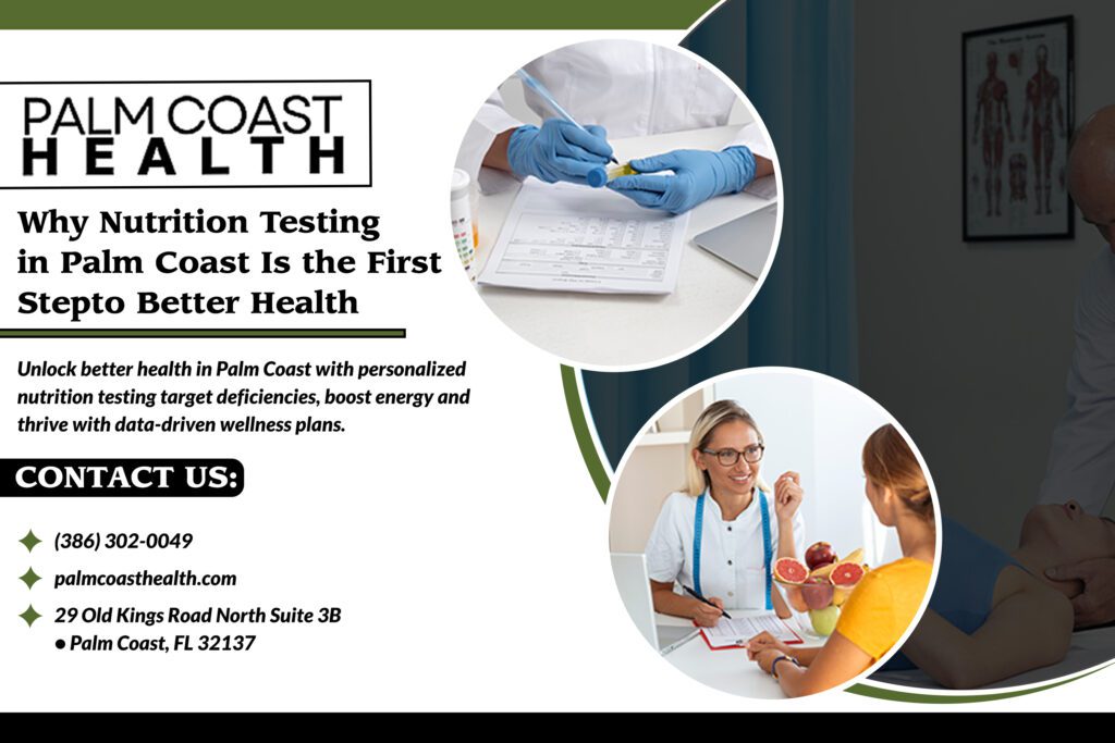 Why Nutrition Testing in Palm Coast Is the First Step to Better Health