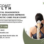 How Digital Diagnostics & Patient Education Improve Chiropractic Care Palm Coast
